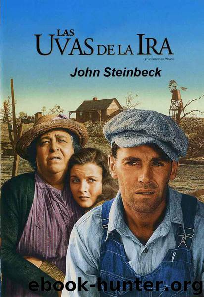 Las Uvas De La Ira by John Steinbeck