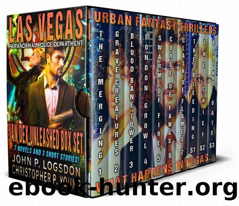 Las Vegas Paranormal Police Department: Ian Dex Unleashed Box Set: Urban Fantasy Thrillers by Logsdon John P. & Young Christopher P