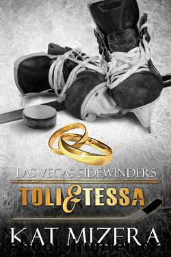 Las Vegas Sidewinders: Toli & Tessa (Book 6) by Kat Mizera