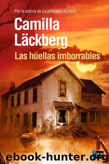 Las huellas imborrables by Camilla Läckberg