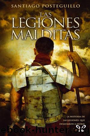Las legiones malditas by Santiago Posteguillo