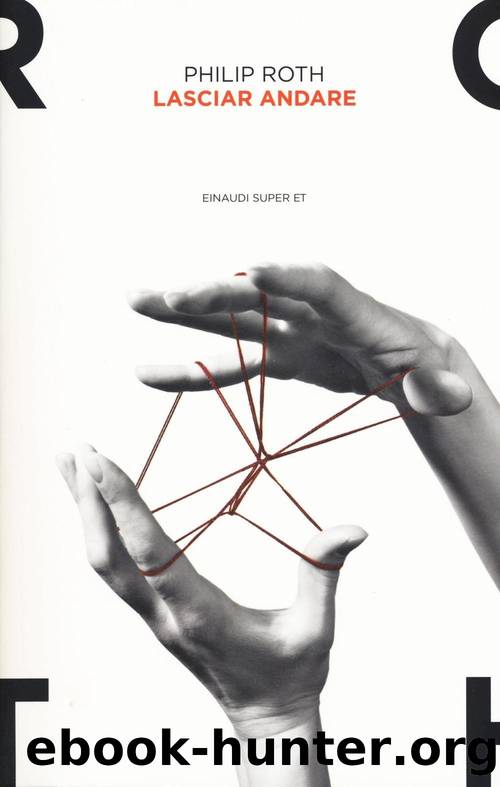 Lasciar andare by Philip Roth