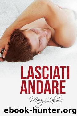 Lasciati andare by Mary Calmes