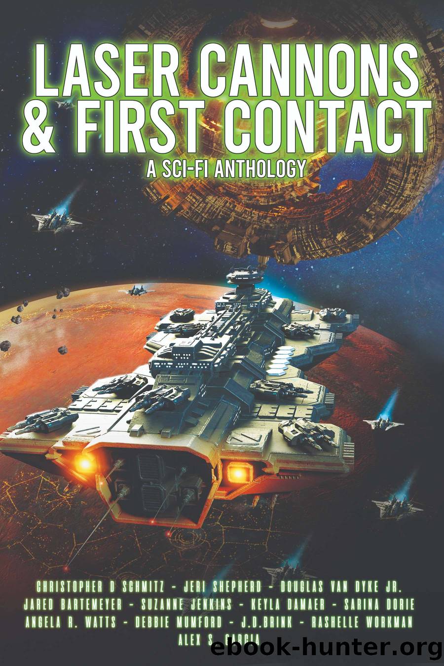 Laser Cannons & First Contact (a Sci-Fi Anthology) by unknow