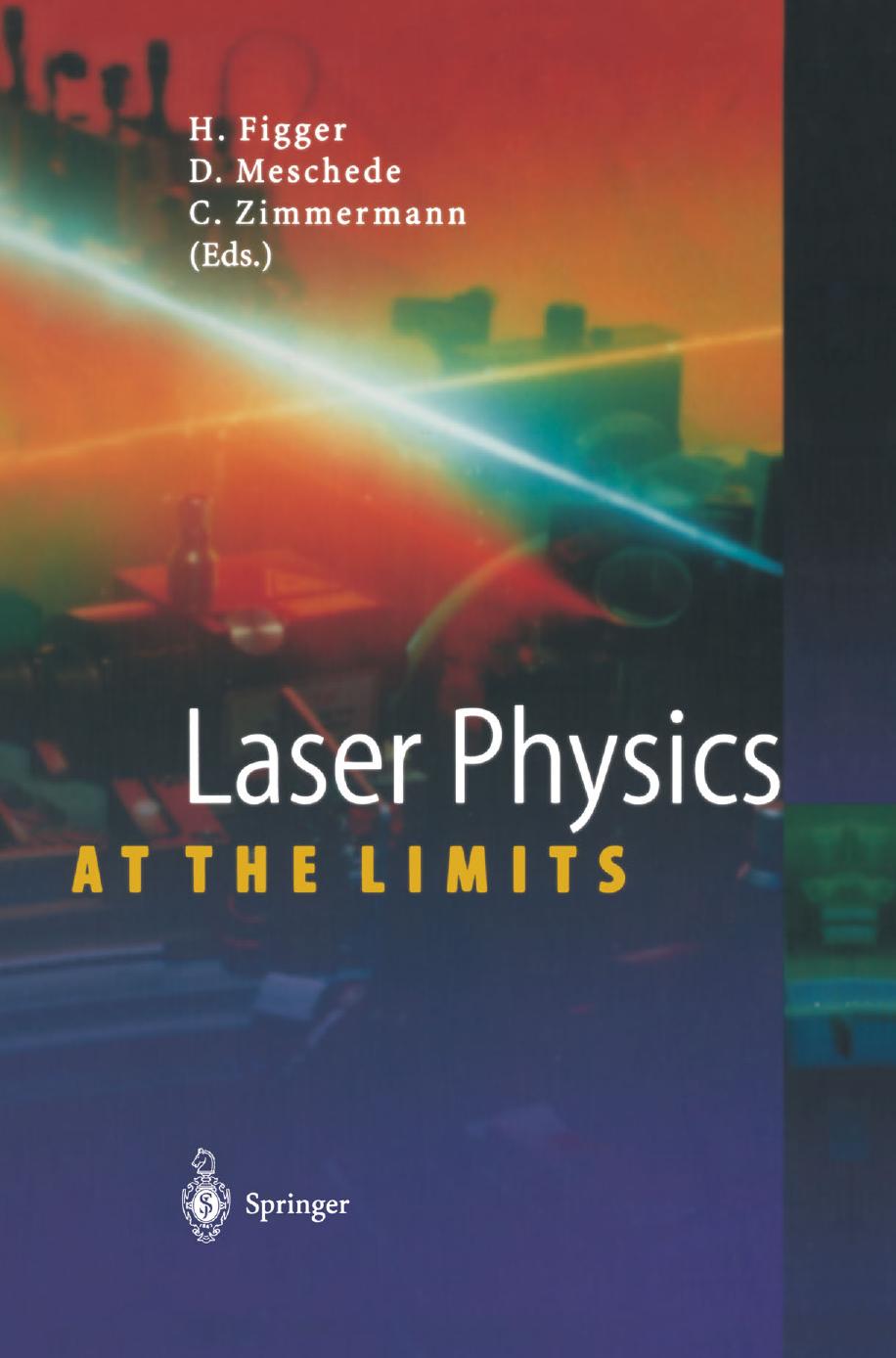 Laser Physics at the Limits by unknow