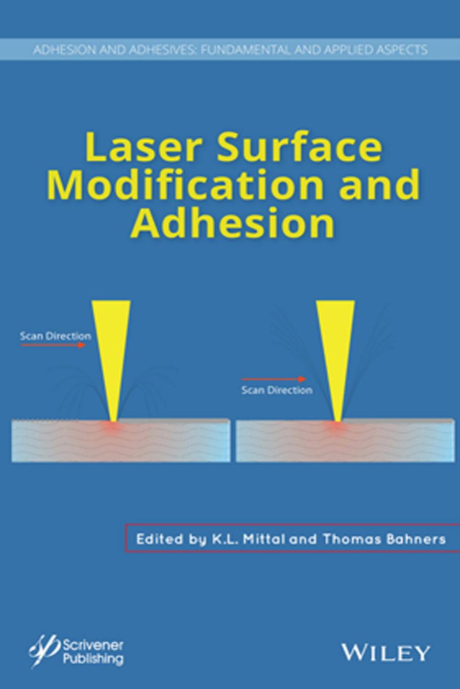 Laser Surface Modification and Adhesion by K. L. Mittal