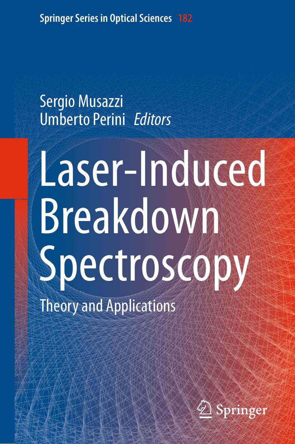 Laser-Induced Breakdown Spectroscopy by Theory & Applications