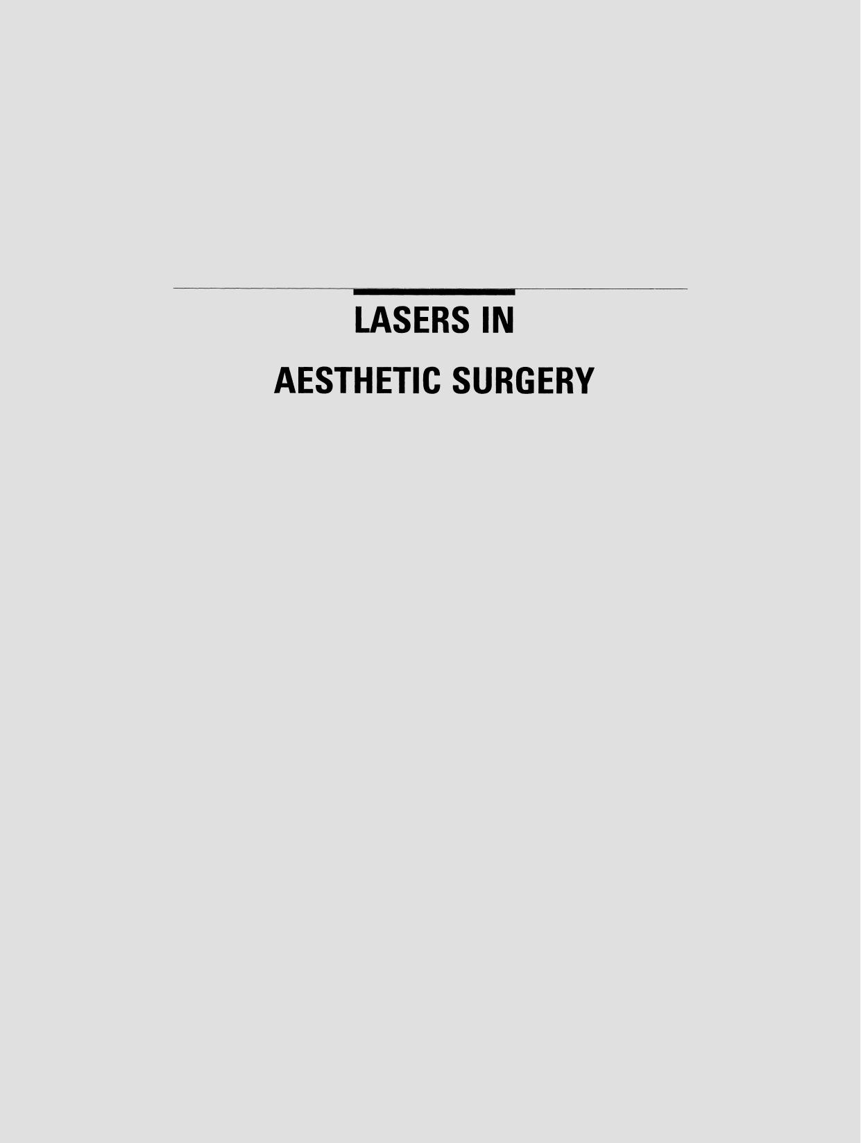 Lasers in Aesthetic Surgery by Julene E. Cray R.N. B.S.N. (auth.) Michael I. Kulick M.D. D.D.S. (eds.)