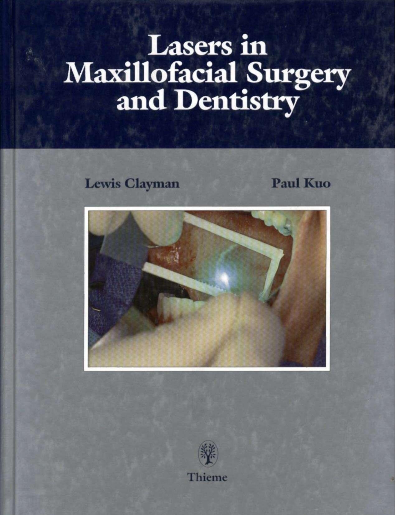 Lasers in Maxillofacial Surgery and Dentistry by George Thieme Verlag; 1 edition (November 1996)