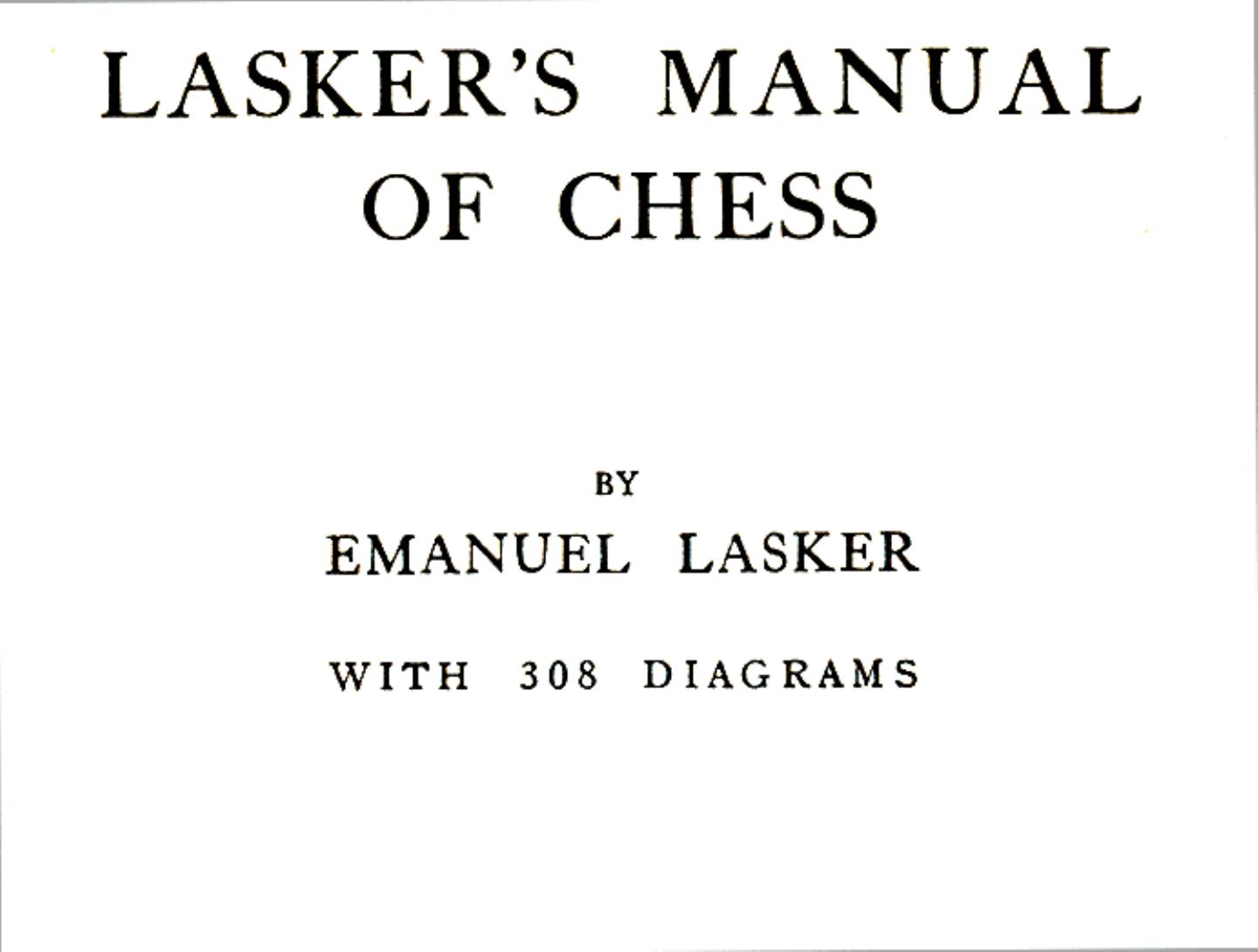 Laskers Manual of Chess by Emanuel Lasker