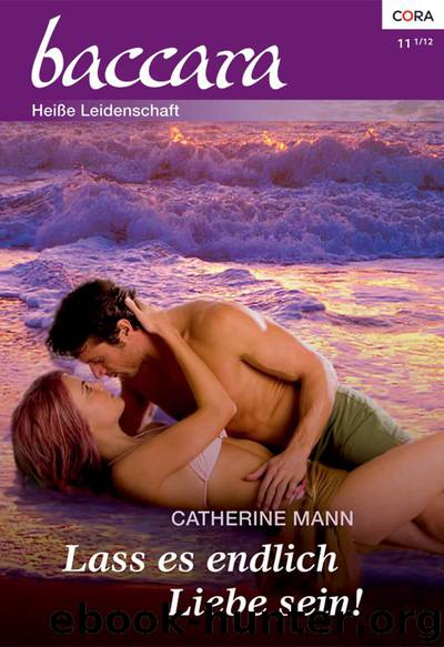 Lass es endlich Liebe sein by Catherine Mann