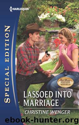 Lassoed Into Marriage by Christine Wenger
