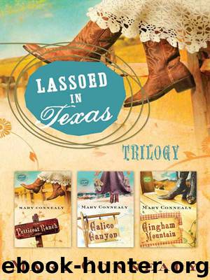 Lassoed in Texas Trilogy by Mary Connealy