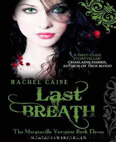 Last Breath (The Morganville Vampires) by Rachel Caine