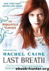 Last Breath: The Morganville Vampires by Rachel Caine