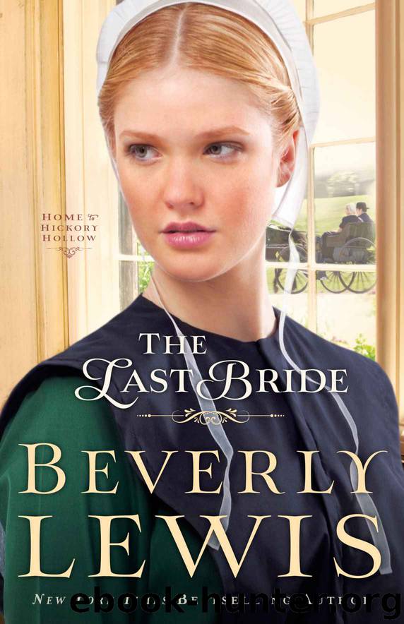 Last Bride, The (Home to Hickory Hollow Book #5) by Lewis Beverly