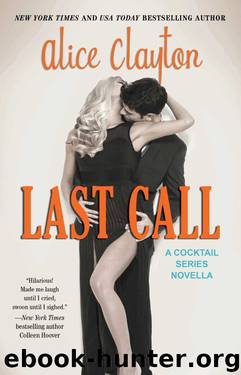 Last Call (Cocktai, #4.5) by Alice Clayton