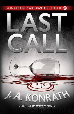 Last Call - A Thriller (Jacqueline "Jack" Daniels Mysteries Book 10) by J.A. Konrath