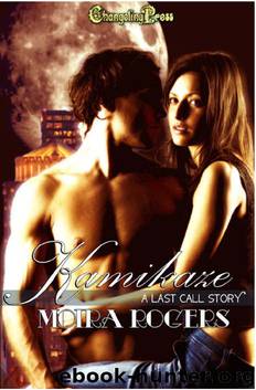 Last Call 1: Kamikaze by Moira Rogers