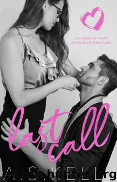 Last Call by A. S. Kelly