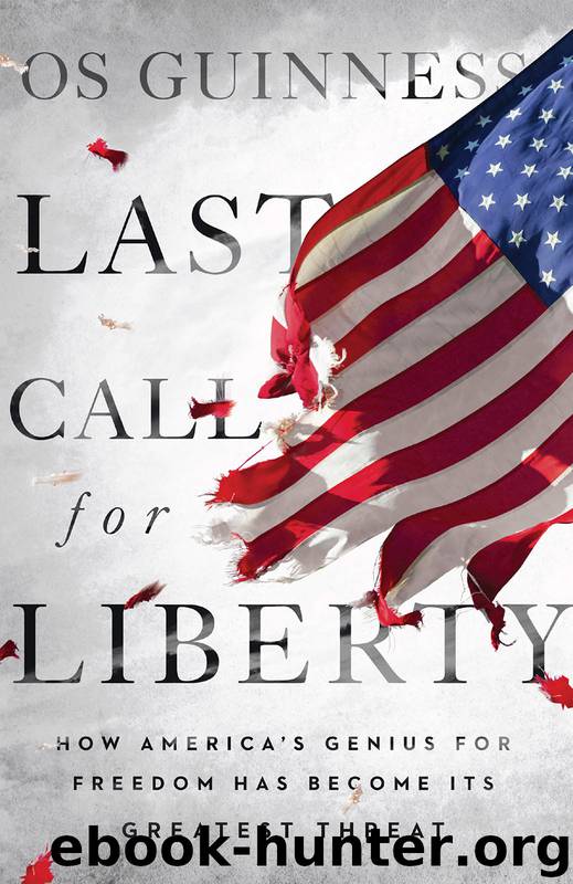 Last Call for Liberty by Os Guinness