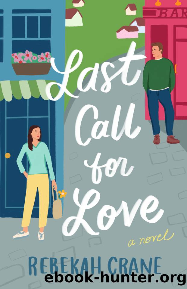 Last Call for Love: A Novel by Rebekah Crane