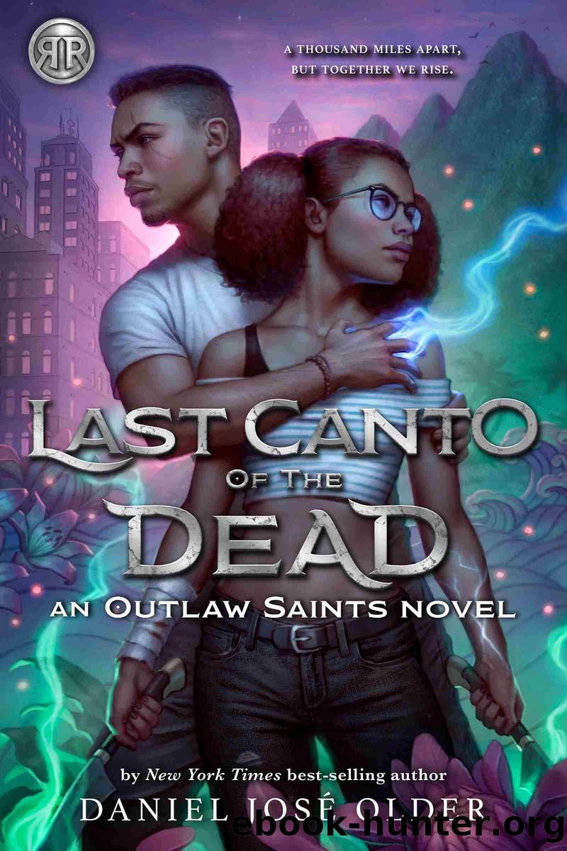 Last Canto of the Dead (Volume 2) by Daniel José Older