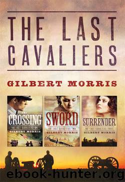 Last Cavaliers Trilogy by Gilbert Morris