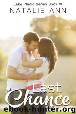 Last Chance (Lake Placid Series Book 6) by Natalie Ann