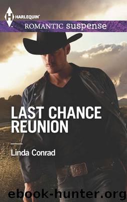 Last Chance Reunion: Texas Cold Case\Texas Lost and Found by Linda Conrad