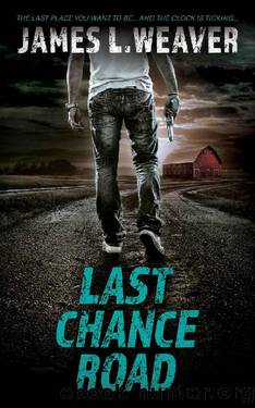 Last Chance Road: A Jake Caldwell Thriller by James L. Weaver