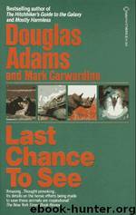 Last Chance To See by Douglas Adams & Mark Carwardine