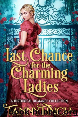 Last Chance for the Charming Ladies: A Clean & Sweet Regency Historical Romance Collection by Finch Fanny