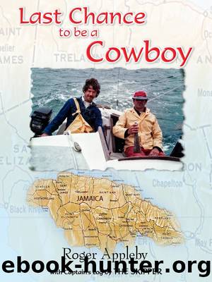 Last Chance to be a Cowboy by Roger Appleby