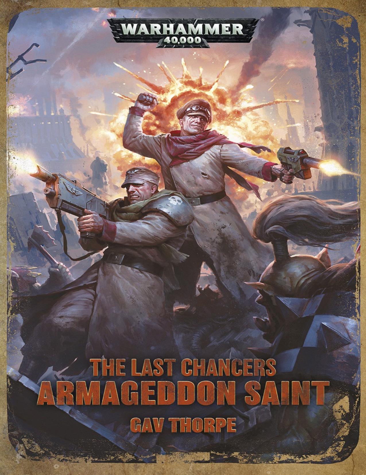 Last Chancers: Armageddon Saint by Gav Thorpe