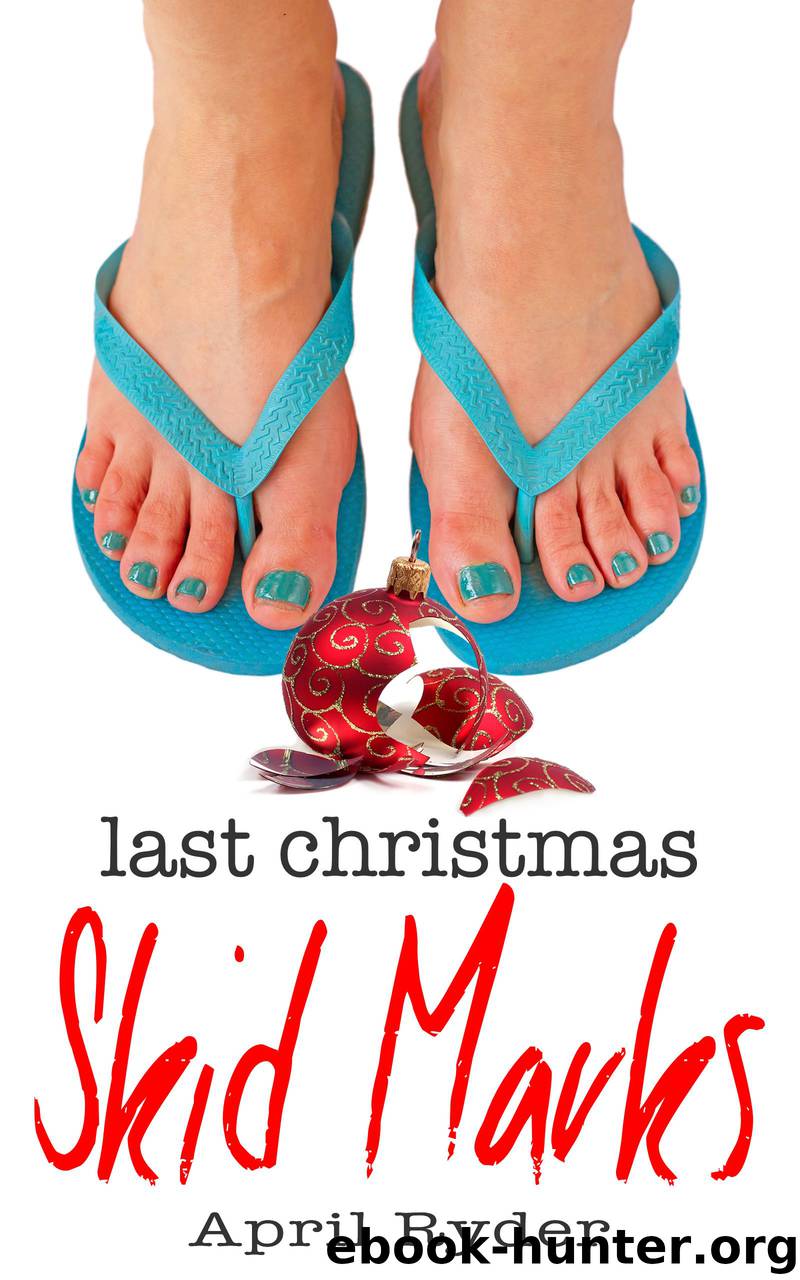 Last Christmas Skid Marks by April Ryder