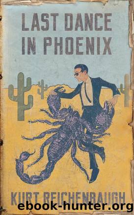 Last Dance in Phoenix by Kurt Reichenbaugh
