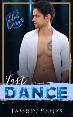 Last Dance: Club Curve Series by Tamrin Banks
