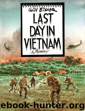 Last Day in Vietnam by Eisner Will