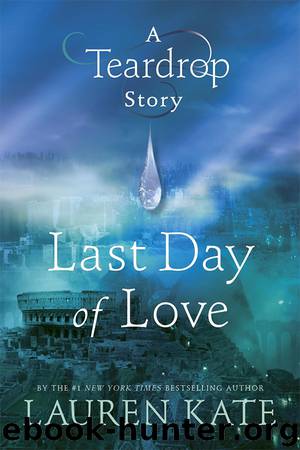 Last Day of Love by Lauren Kate