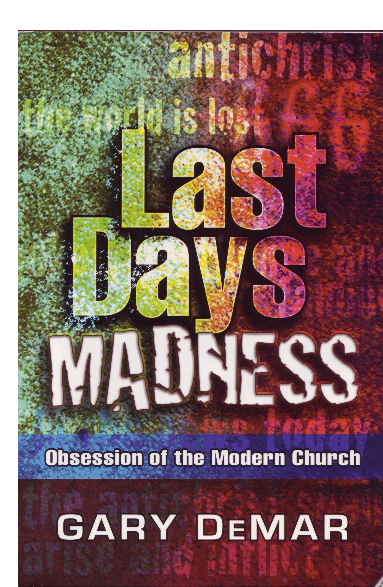 Last Days Madness by Gary DeMar