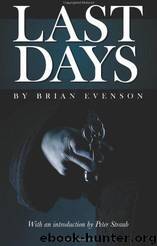 Last Days by Brian Evenson;Peter Straub
