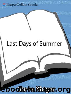 Last Days of Summer by Steve Kluger