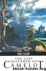 Last Defender of Camelot by Roger Zelazny