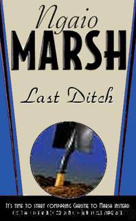 Last Ditch by Ngaio Marsh
