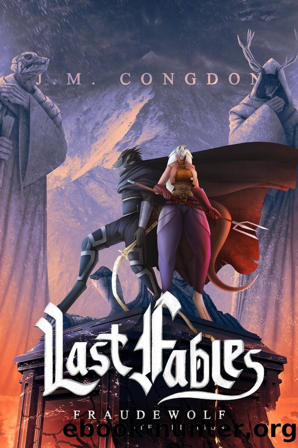 Last Fables: Fraudewolf Illustrated Edition Volume 2 by J. M. Congdon