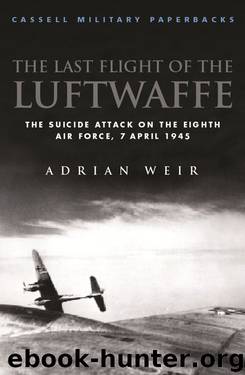 Last Flight of the Luftwaffe (Cassell Military Paperbacks) by Adrian Weir