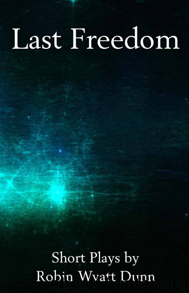 Last Freedom by Dunn Robin