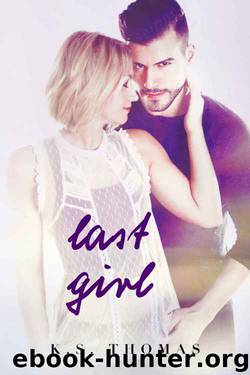 Last Girl by K.S. Thomas