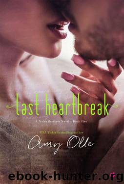 Last Heartbreak (A Nolan Brothers Novel Book 5) by Amy Olle